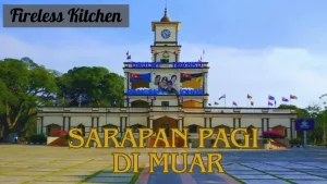 Sarapan Pagi di Muar