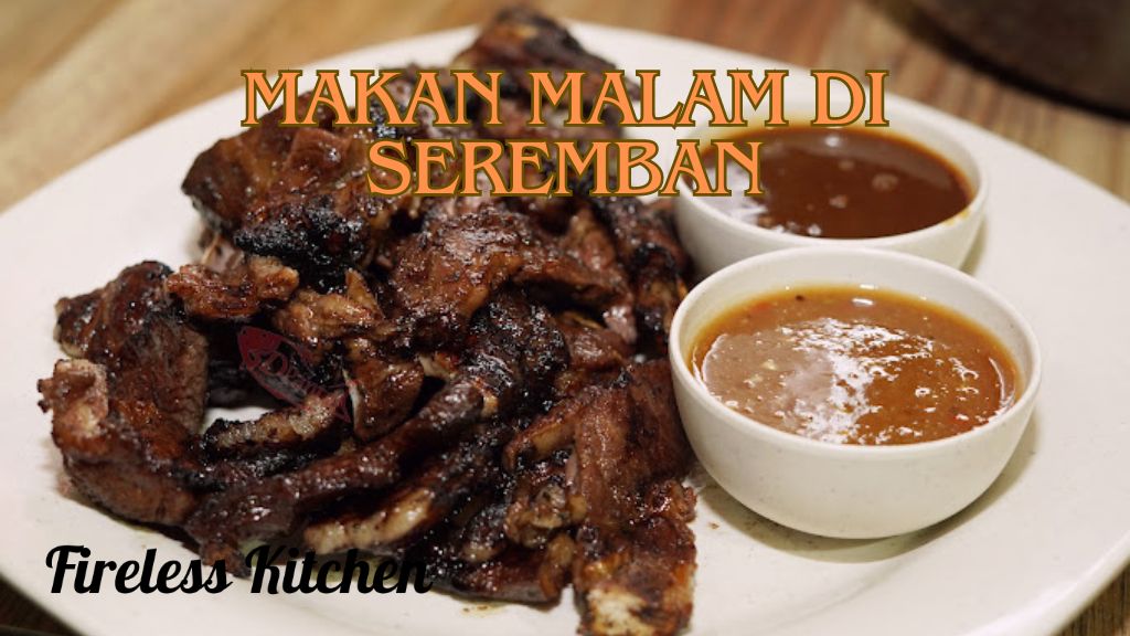 Makan Malam Di Seremban