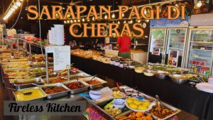 Sarapan Pagi Di Cheras