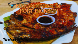 Makan Malam Di Port Dickson