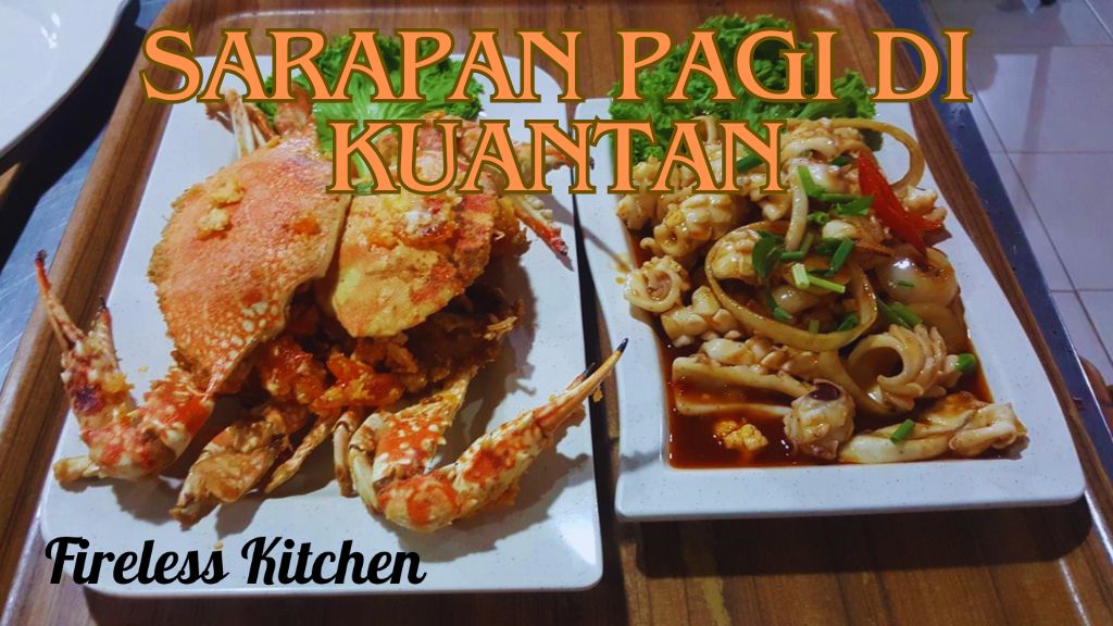 Sarapan Pagi di Kuantan