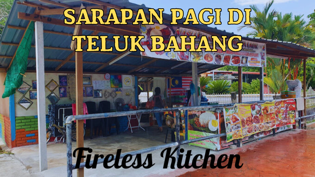 Sarapan Pagi di Teluk Bahang