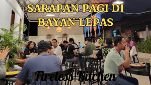 Sarapan Pagi Di Bayan Lepas