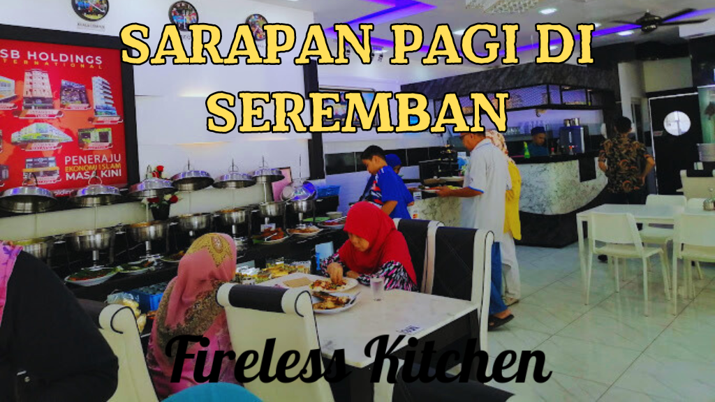 Sarapan Pagi di Seremban