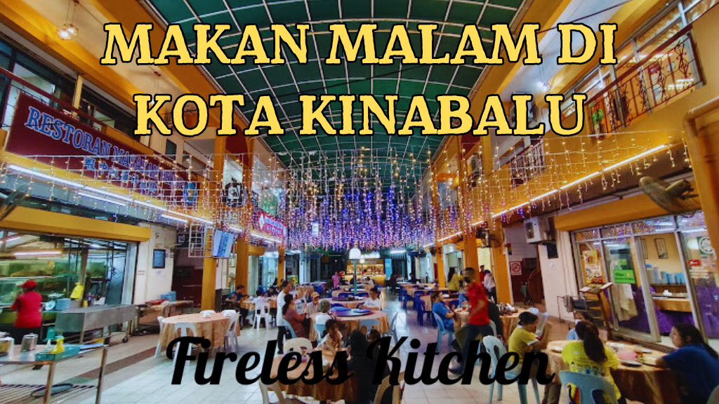 Makan Malam Di Kota Kinabalu