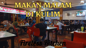 Makan Malam Di Kulim