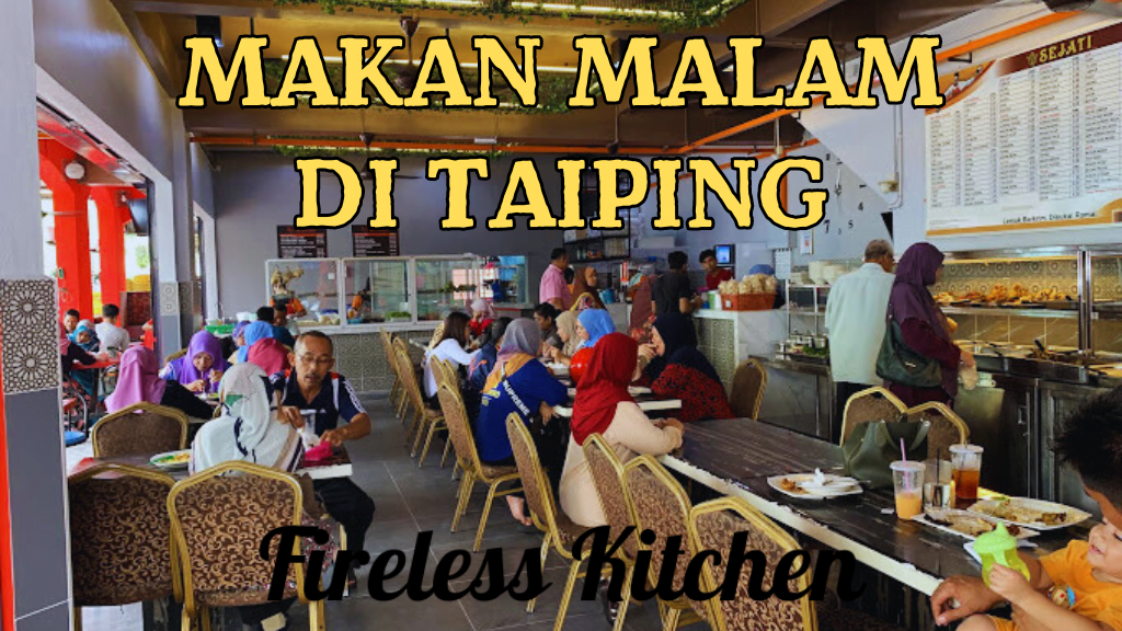 Makan Malam Di Taiping