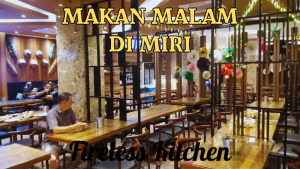 Makan Malam Di Miri