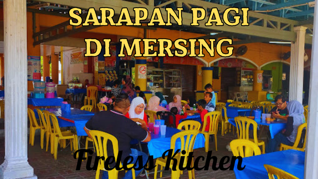 Sarapan Pagi di Mersing