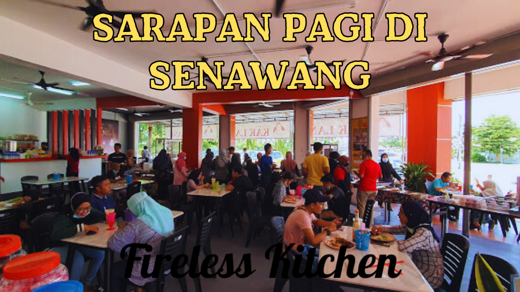 Sarapan Pagi di Senawang