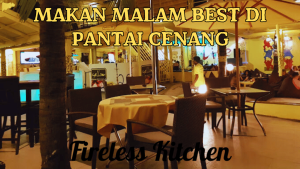 Makan Malam Best Di Pantai Cenang