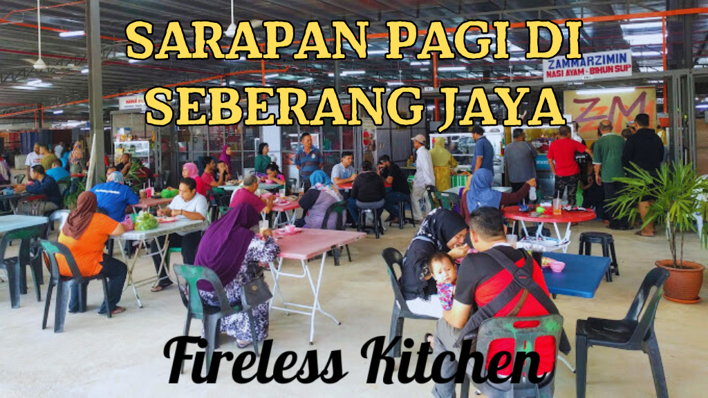 Sarapan Pagi di Seberang Jaya