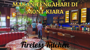 Makan Tengahari di Mont Kiara