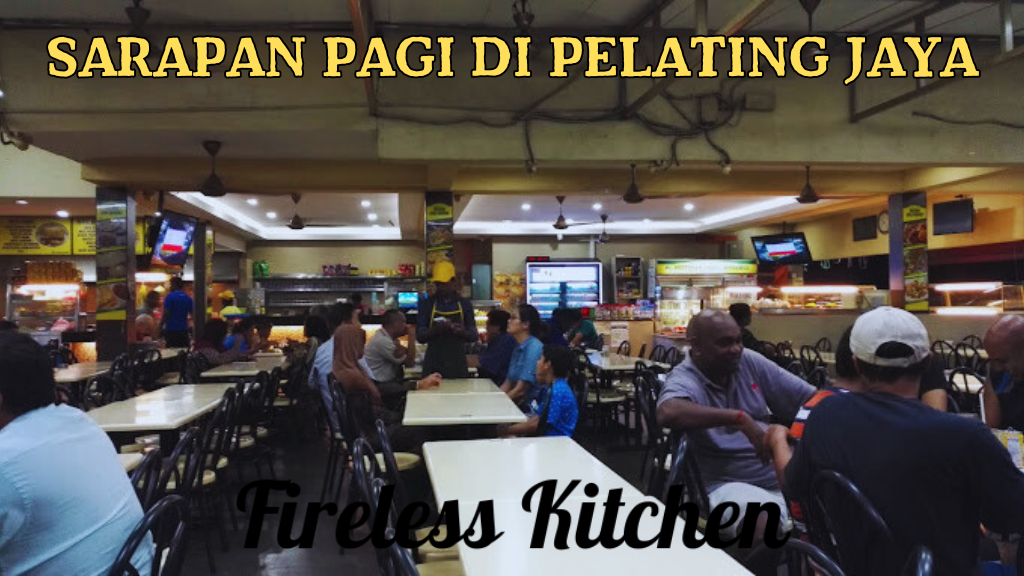 Sarapan Pagi di Pelating Jaya