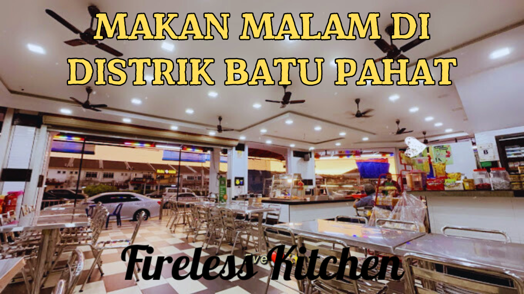 Makan Malam di Distrik Batu Pahat