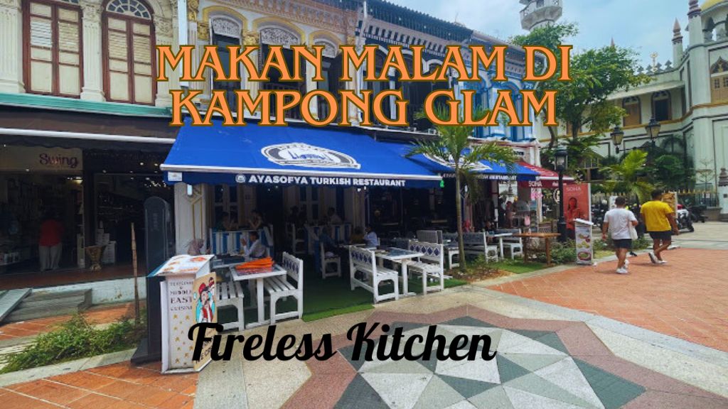 Makan Malam di Kampong Glam