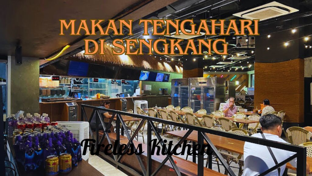 Makan Tengahari di Sengkang