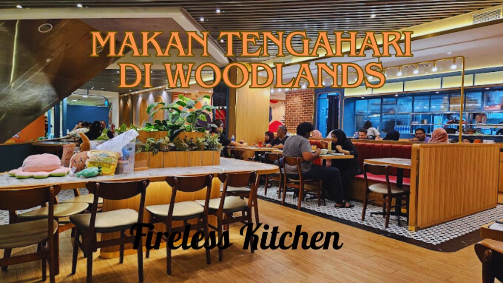 Makan Tengahari di Woodlands