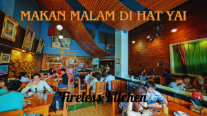 Makan Malam di Hat Yai